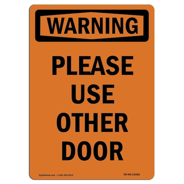 Safety Sign, OSHA WARNING, 5" Height, Please Use Other Door, Portrait, 10PK